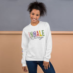 Inhale Courage | Crew Sweatshirt